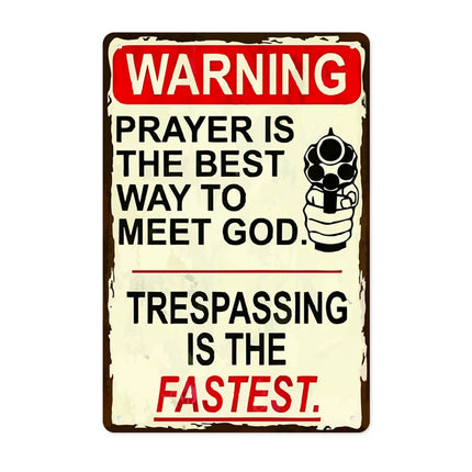 "Prayer Is The Best Way To Meet God" Aluminium Metal Sign - 30×20cm (For Wall, Office & Garage)