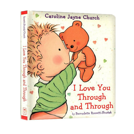 I Love You Through and Through: A Heartwarming Read-Aloud Book for Kids