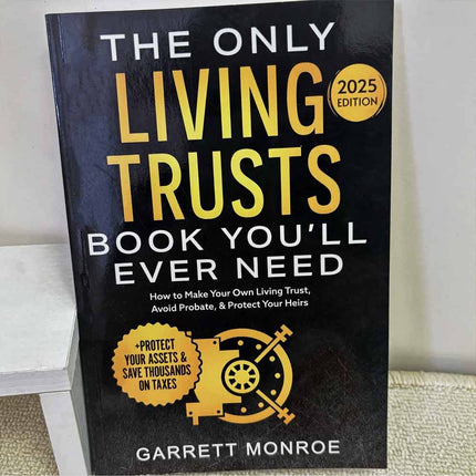 The Only Living Trusts Book You’ll Ever Need, Paperback, 2025-2026 Updated Edition