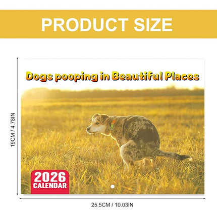 2026 Funny Dog Pooping Wall Calendar, Hilarious Canine Pooping Scenes in Beautiful Places