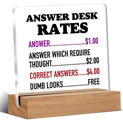 Funny Answer Desk Rates Acrylic Plaque Office Gift for Coworkers & Boss