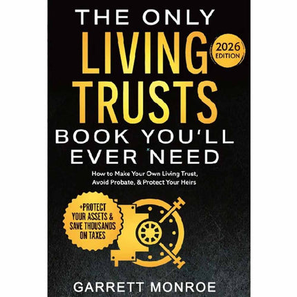 The Only Living Trusts Book You’ll Ever Need, Paperback, 2025-2026 Updated Edition