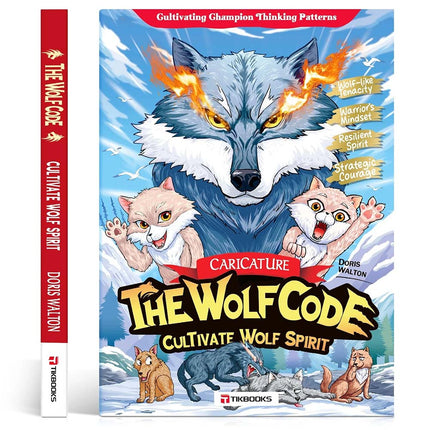 The Way of the Wolf: Cultivate a Winner’s Mindset & Build Unshakable Confidence in Kids