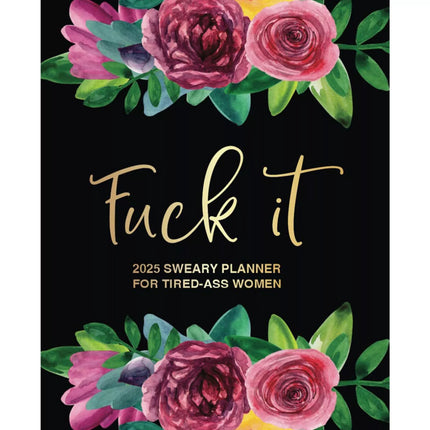 2025 Flower Wall Calendar for Tired-Ass Women,Fu*k It Funny Monthly Calendars