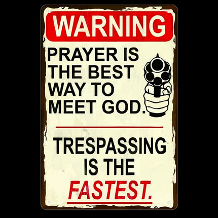 "Prayer Is The Best Way To Meet God" Aluminium Metal Sign - 30×20cm (For Wall, Office & Garage)