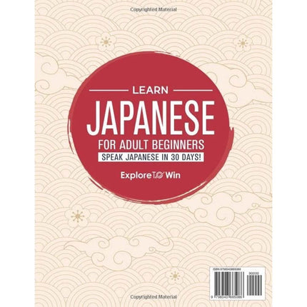 Learn Japanese for Adult Beginners: 7 Books in 1 – Master Conversational Japanese in 30 Days