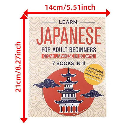 Learn Japanese for Adult Beginners: 7 Books in 1 – Master Conversational Japanese in 30 Days