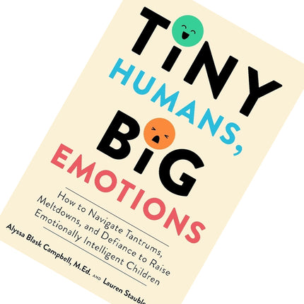 Tiny Humans, Big Emotions Fresh Paperback Copy