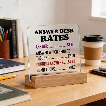 Funny Answer Desk Rates Acrylic Plaque Office Gift for Coworkers & Boss