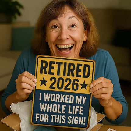 Retired 2026 Sign – Funny & Meaningful Retirement Gift for Men Women