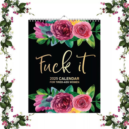 2025 Flower Wall Calendar for Tired-Ass Women,Fu*k It Funny Monthly Calendars