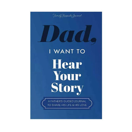 Dad/Mom, I Want to Hear Your Story: Father's Journal To Share Life Notebooks Gift