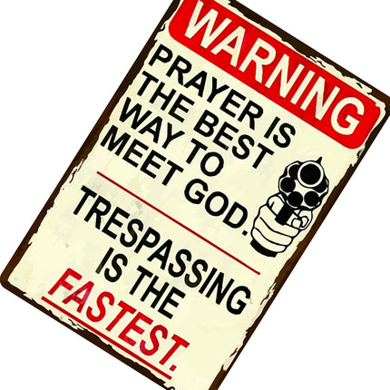 "Prayer Is The Best Way To Meet God" Aluminium Metal Sign - 30×20cm (For Wall, Office & Garage)